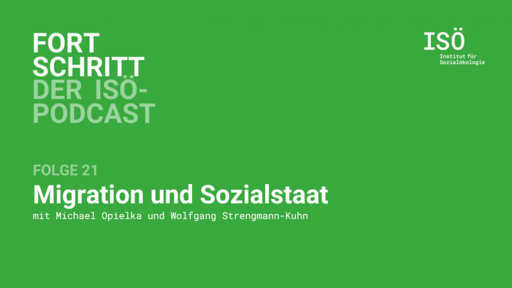 Fortschritt – der ISÖ-Podcast – Folge 21 – Migration und Sozialstaat 