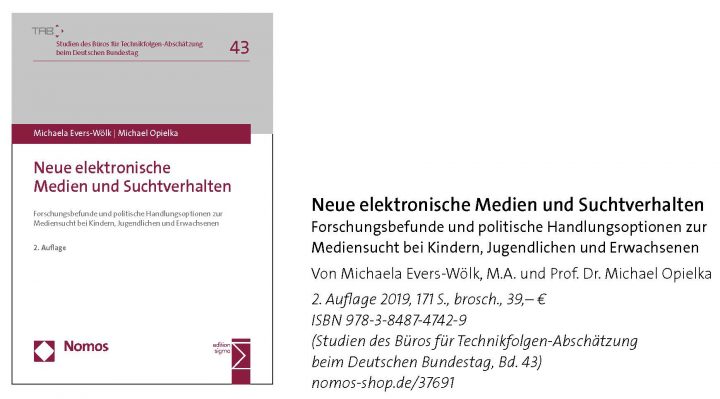 Michaela Evers-Wölk / Michael Opielka, Neue elektronische Medien und Suchtverhalten, 2. Auflage 2019 