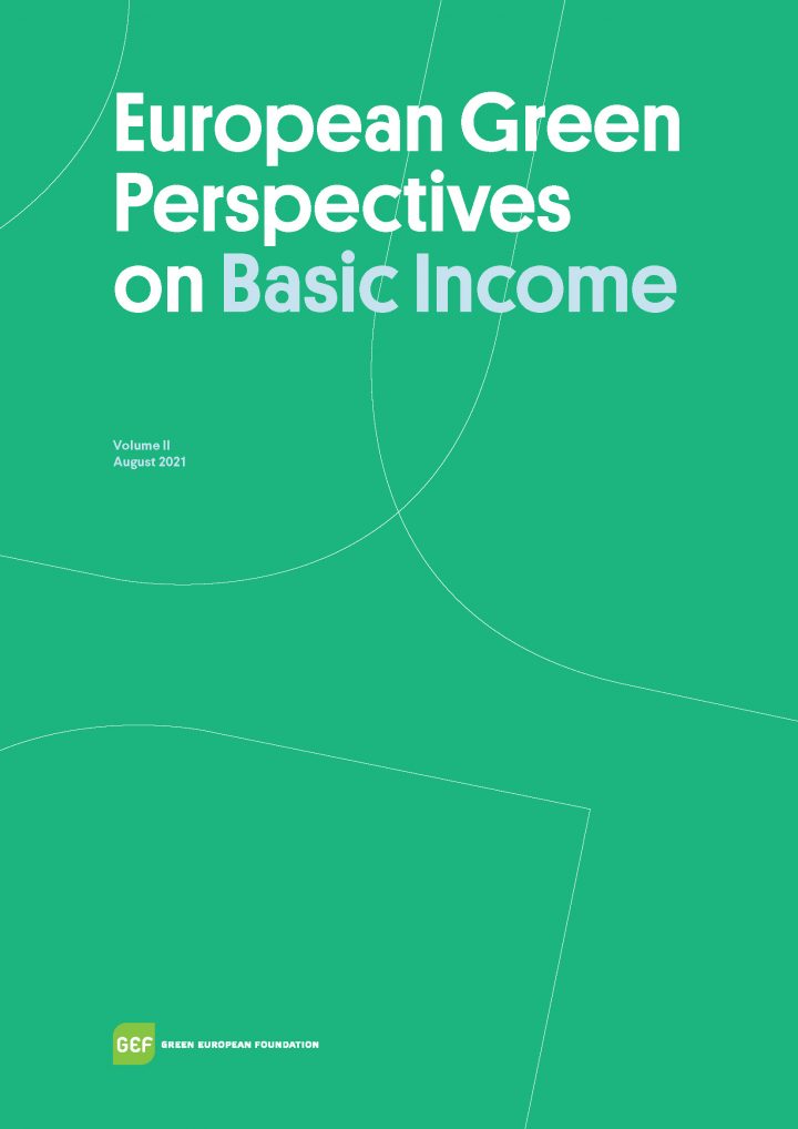 Michael Opielka, Wolfgang Strengmann-Kuhn, The Green discussion on basic income in Germany – its development and current status, in GEF 2021, 58-63 
