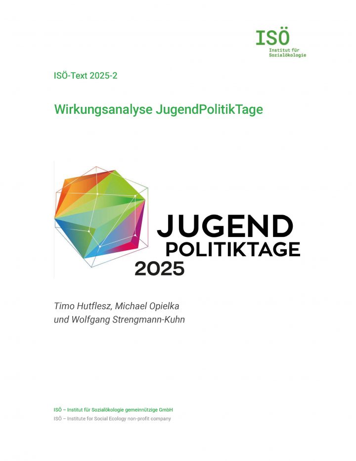 Timo Hutflesz/Michael Opielka/Wolfgang Strengmann-Kuhn, Wirkungsanalyse JugendPolitikTage. Evaluation der JugendPolitikTage 2025 (ISÖ-Text 2025-2) 
