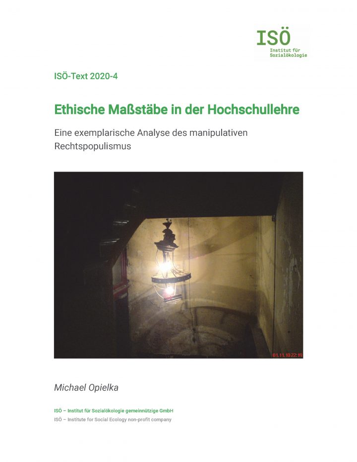 Michael Opielka, Ethische Maßstäbe in der Hochschullehre. Eine exemplarische Analyse des manipulativen Rechtspopulismus (ISÖ-Text 2020-4) 