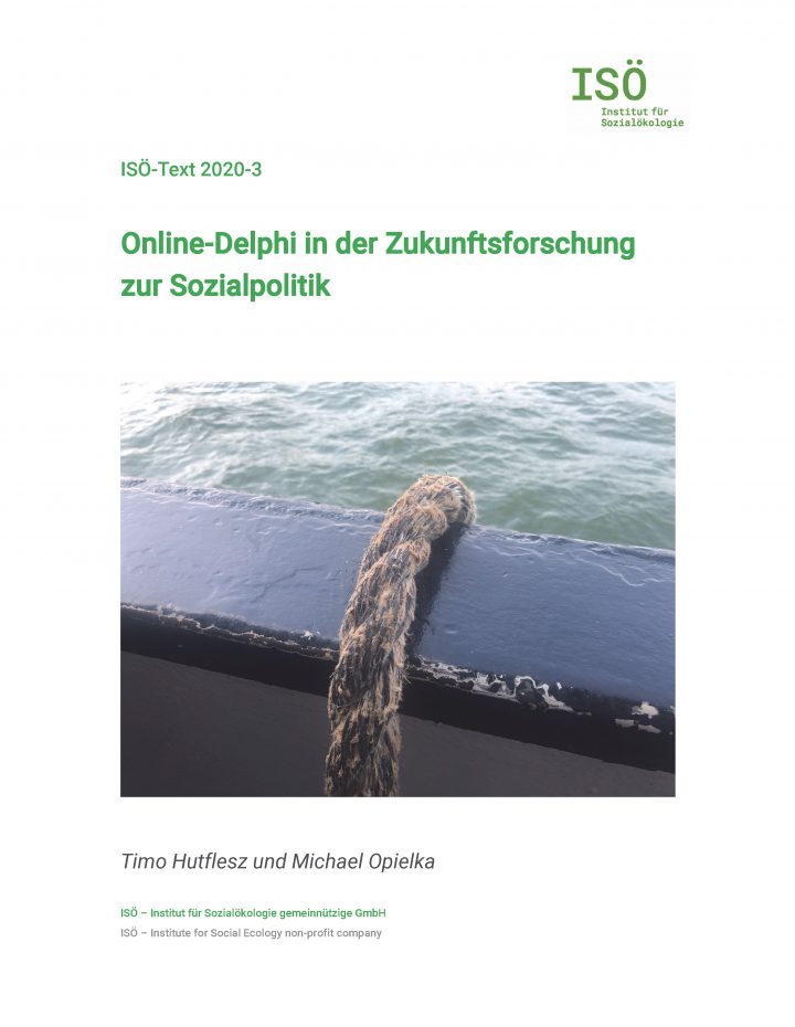 Timo Hutflesz/Michael Opielka, Online-Delphi in der Zukunftsforschung  zur Sozialpolitik (ISÖ-Text 2020-3) 